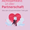 Achtsamkeit in der Partnerschaft| Clearance