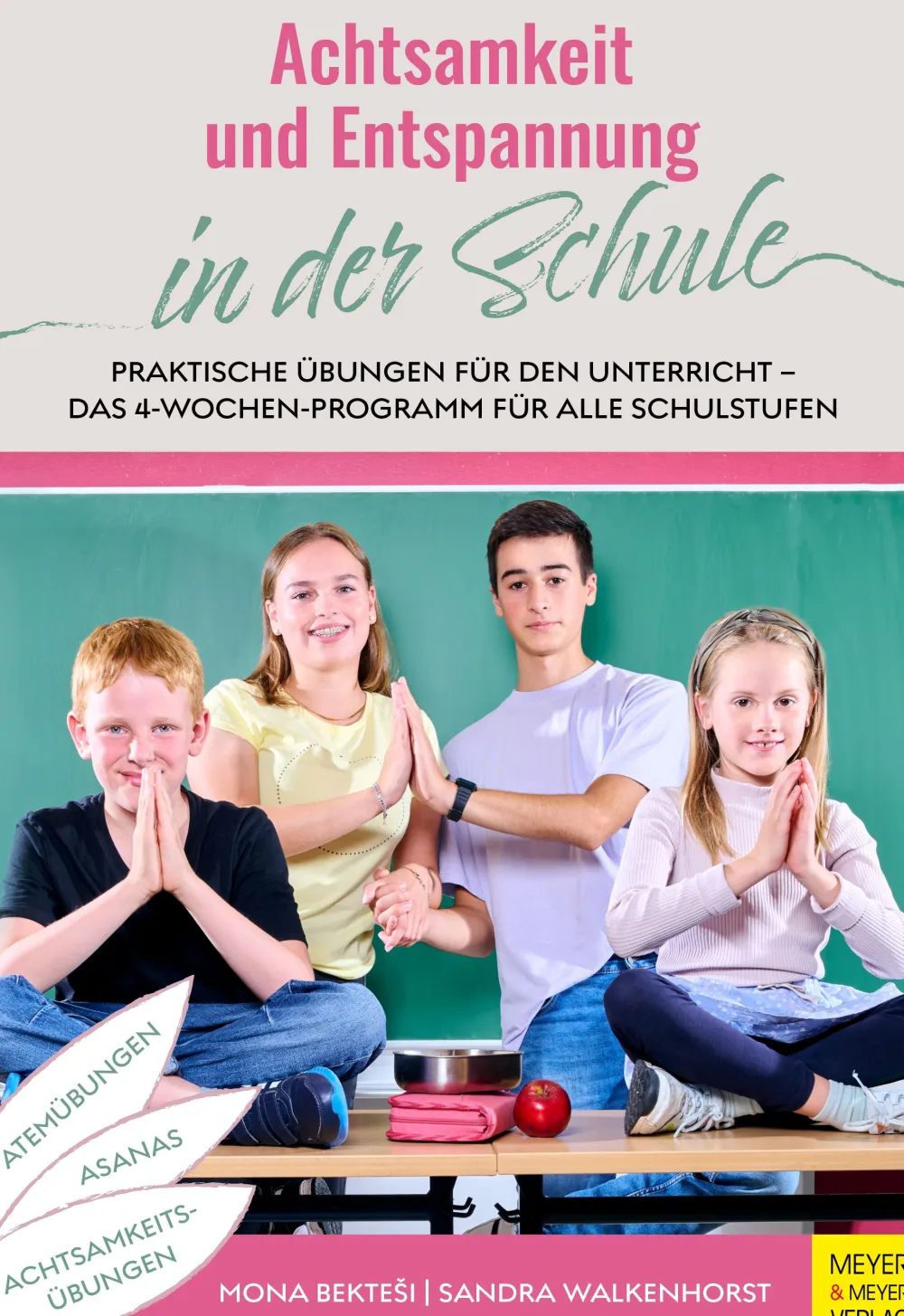 Achtsamkeit und Entspannung in der Schule|