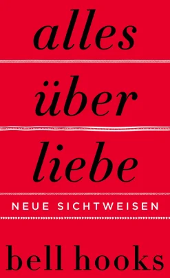 Alles über Liebe - Neue Sichtweisen| Best