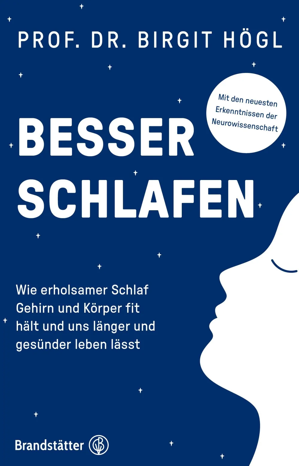 Besser schlafen Wie erholsamer Schlaf Gehirn und Körper fit hält und uns länger und gesünder lebe...> Online