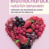 Bluthochdruck natürlich behandeln> Hot