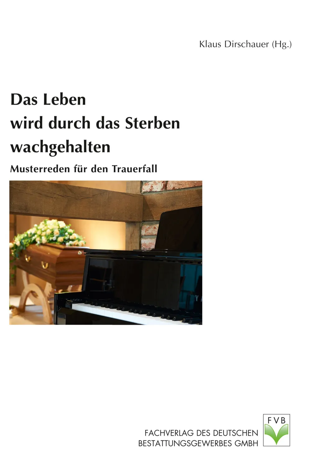 Das Leben wird durch das Sterben wachgehalten> New