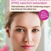 Das Prämenstruelle Syndrom (PMS) natürlich behandeln> Online