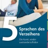 Die fünf Sprachen des Verzeihens| Best