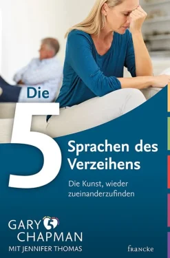 Die fünf Sprachen des Verzeihens| Best
