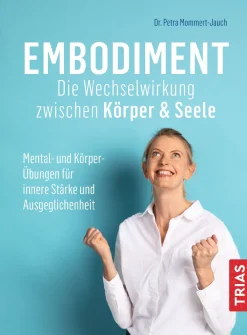 Embodiment - Die Wechselwirkung zwischen Körper & Seele| Best