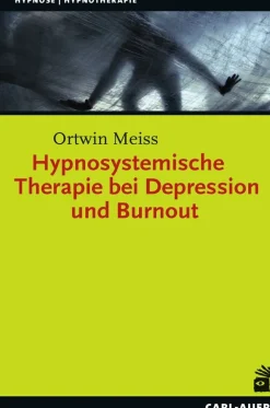 Hypnosystemische Therapie bei Depression und Burnout> New