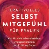 Kraftvolles Selbstmitgefühl für Frauen> Best