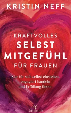 Kraftvolles Selbstmitgefühl für Frauen> Best