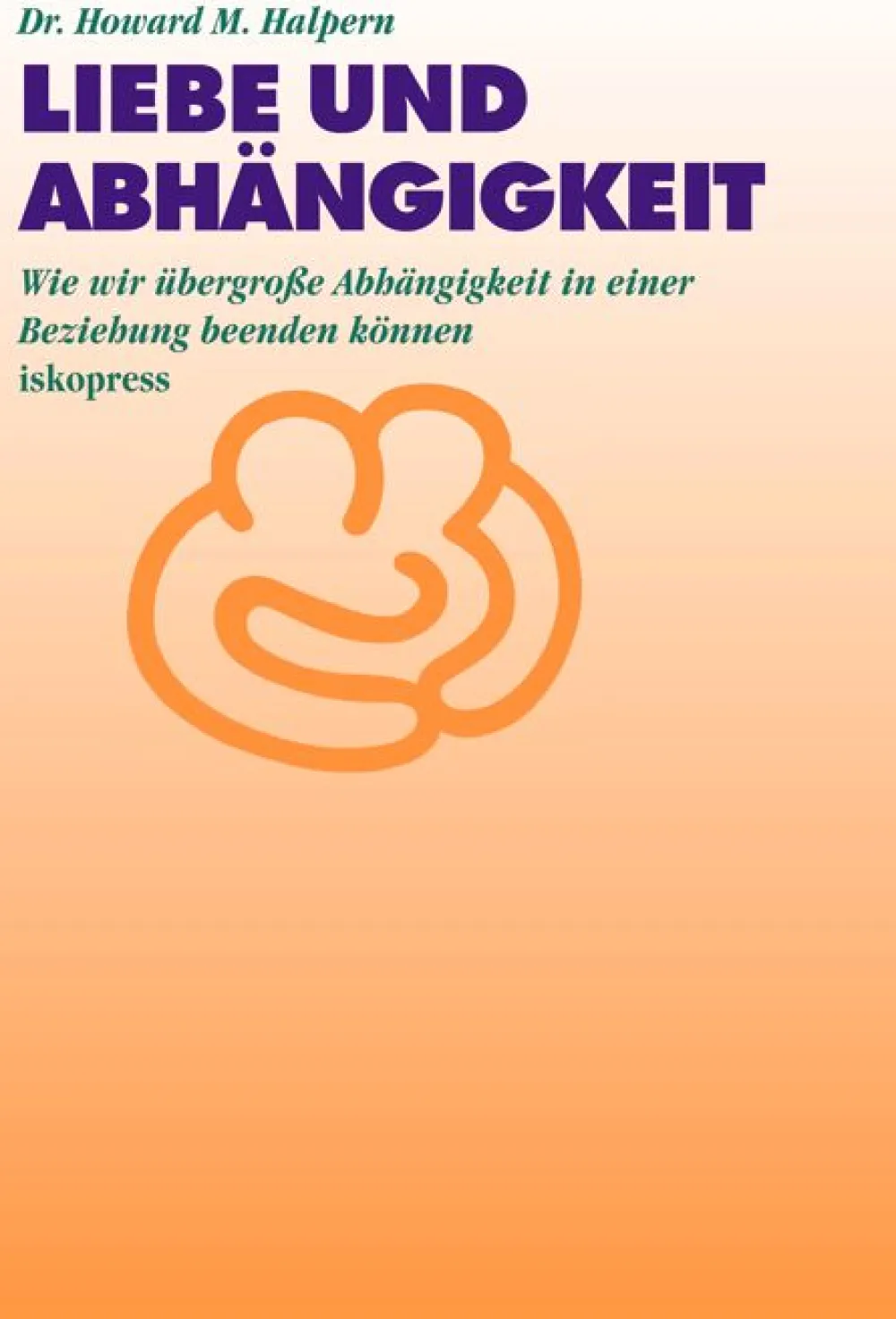 Liebe und Abhängigkeit>