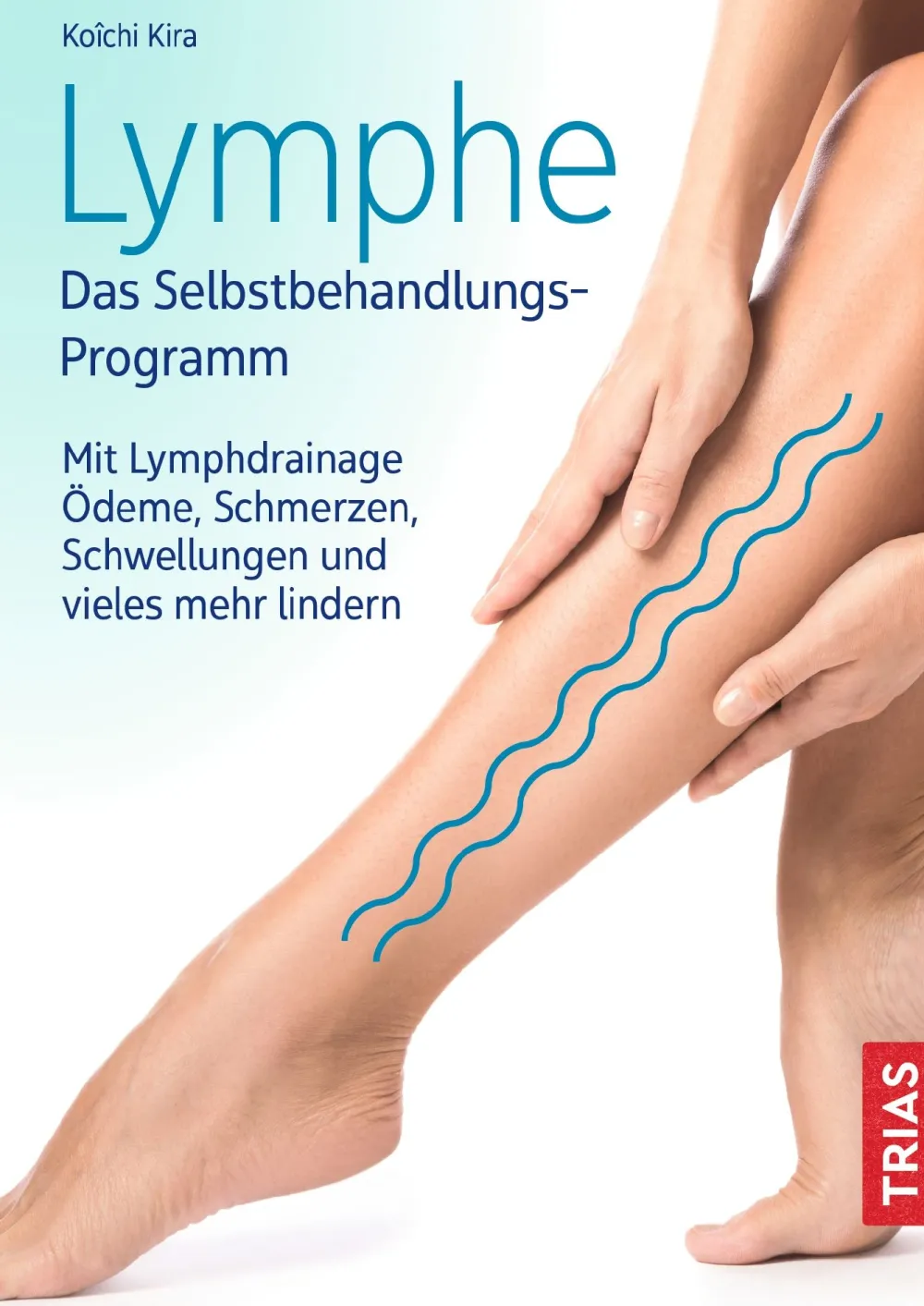 Lymphe - Das Selbstbehandlungs-Programm| Best
