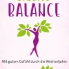 Meno-Balance. Mit gutem Gefühl durch die Wechseljahre| Clearance