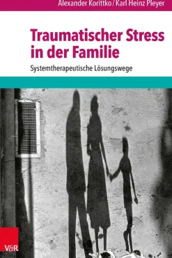 Traumatischer Stress in der Familie| Discount