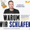 Warum wir schlafen - Faszinierende Erkenntnisse über den unbekannten Teil unseres Lebens, 4 Audio...>
