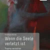 Wenn die Seele verletzt ist| Discount
