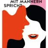 Wie man mit Männern spricht> Hot